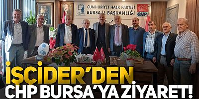İŞÇİDER'den CHP Bursa'yı ziyaret